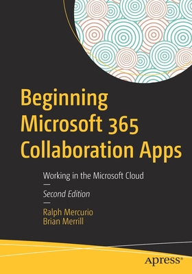 Beginning Microsoft 365 Collaboration Apps: Wor... 1484269357 Book Cover