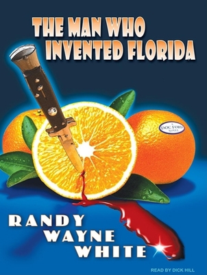 The Man Who Invented Florida 1400116708 Book Cover