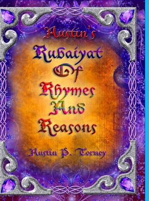 Austin's Rubaiyat of Rhymes and Reasons 1716238420 Book Cover