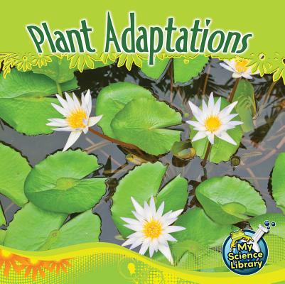 Plant Adaptations 1617417351 Book Cover