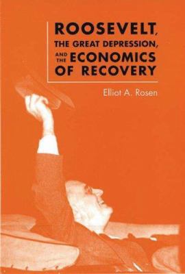 Roosevelt, the Great Depression, and the Econom... 0813926963 Book Cover