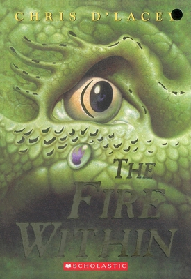 The Fire Within (the Last Dragon Chronicles #1)... 0439672449 Book Cover
