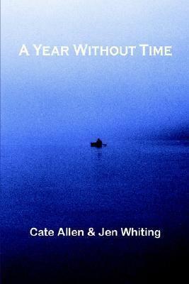 A Year Without Time 1414020597 Book Cover
