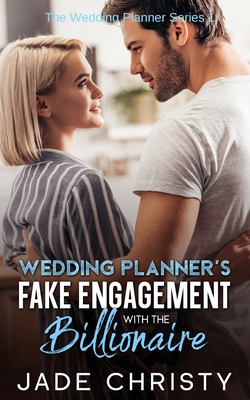 Wedding Planner's Fake Engagement with the Bill... B0CW55NTXB Book Cover