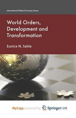World Orders, Development and Transformation 1349306576 Book Cover