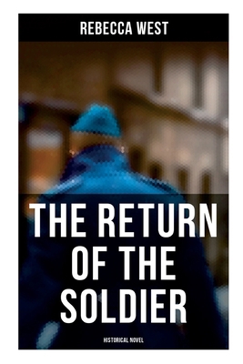 The Return of the Soldier (Historical Novel) 8027274184 Book Cover