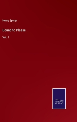 Bound to Please: Vol. 1 3752563672 Book Cover