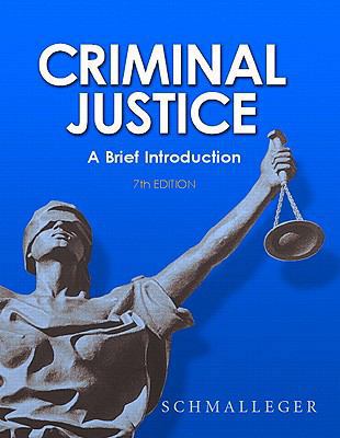 Criminal Justice: A Brief Introduction Value Pa... 0136152627 Book Cover