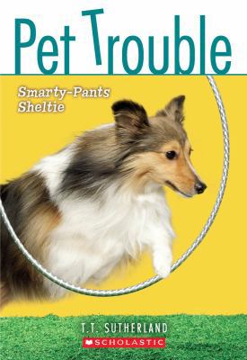 Pet Trouble #6: Smarty-Pants Sheltie 0545103037 Book Cover