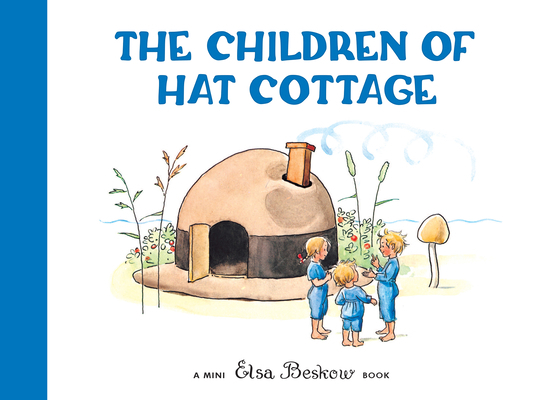 The Children of Hat Cottage: Mini Edition 1835750281 Book Cover