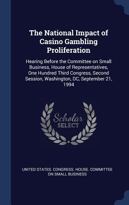 The National Impact of Casino Gambling Prolifer... 1340286459 Book Cover