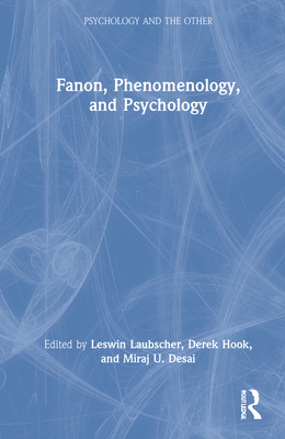 Fanon, Phenomenology, and Psychology 0367478765 Book Cover