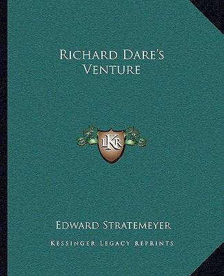 Richard Dare's Venture 1162682132 Book Cover