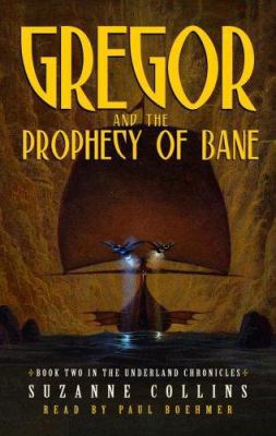 Gregor and the Prophecy of Bane 0307246108 Book Cover