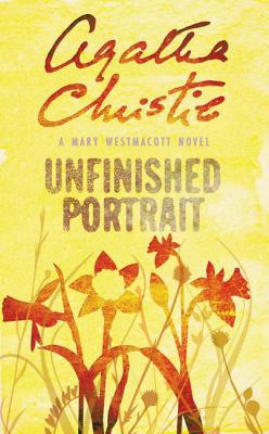 Unfinished Portrait. Agatha Christie Writing as... 0006499465 Book Cover