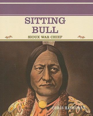 Sitting Bull: Sioux War Chief 0823941922 Book Cover