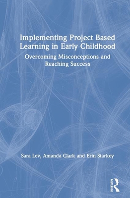 Implementing Project Based Learning in Early Ch... 0367198002 Book Cover