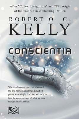 Conscientia: A visionary thriller exploring the... B0DVZ7K5SX Book Cover