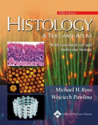 Histology: A Text and Atlas with Correlated Cel... B003YGDV4Y Book Cover