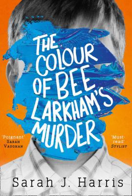 The Colour of Bee Larkham's Murder 0008271518 Book Cover