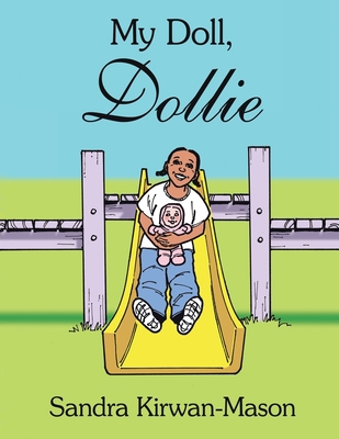 My Doll, Dollie 1420834819 Book Cover