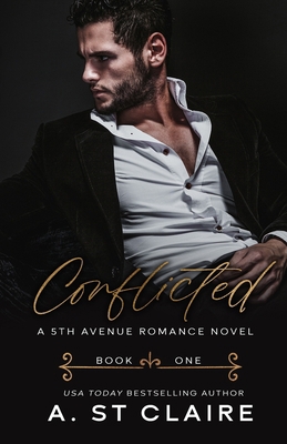 Conflicted: Book One, 5th Avenue Romance B0CJD7KDCR Book Cover