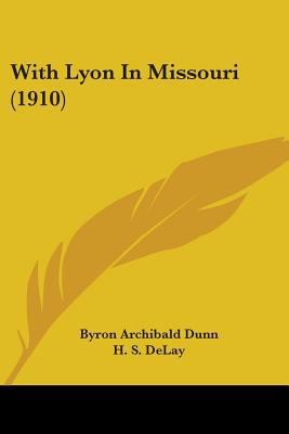 With Lyon In Missouri (1910) 1104531852 Book Cover