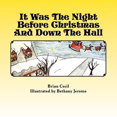 It Was The Night Before Christmas And Down The ... 1519203969 Book Cover