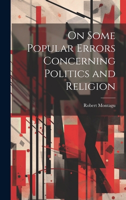 On Some Popular Errors Concerning Politics and ... 102032113X Book Cover