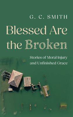 Blessed Are the Broken B0H6R9Z55C Book Cover