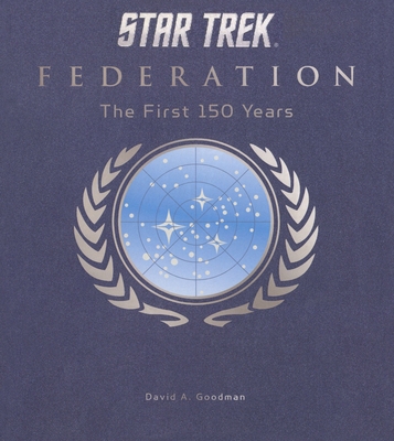 Star Trek Federation: The First 150 Years 1781169152 Book Cover