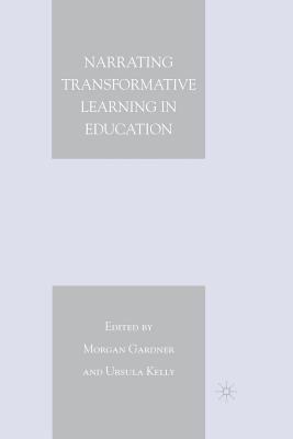 Narrating Transformative Learning in Education 1349370096 Book Cover