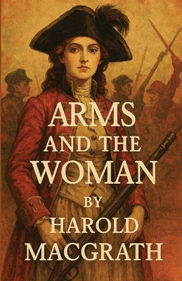 Arms and the Woman(Illustrated) 7628958419 Book Cover