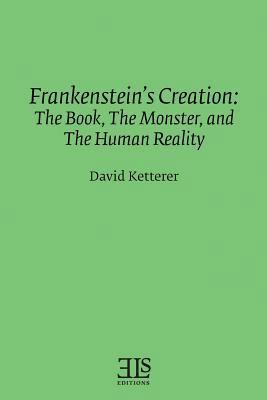 Frankenstein's Creation: The Book, The Monster,... 0920604307 Book Cover