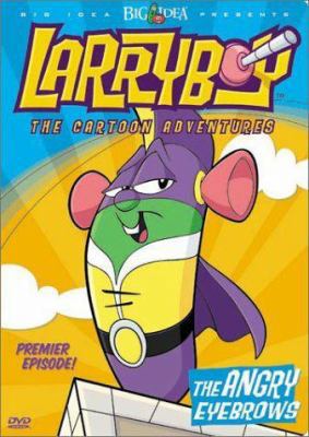 Larryboy - The Angry Eyebrows B0000633UC Book Cover