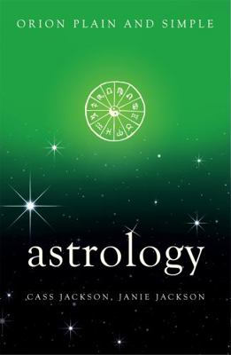 Astrology, Orion Plain and Simple [Paperback] [... 1409169472 Book Cover