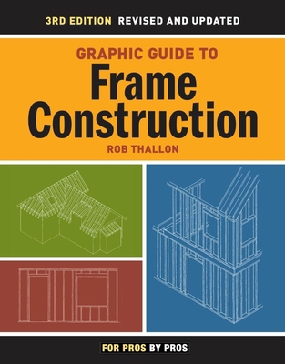 Graphic Guide to Frame Construction: Details fo... 1561586366 Book Cover
