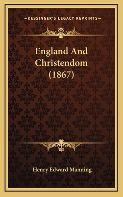 England and Christendom (1867) 116441092X Book Cover