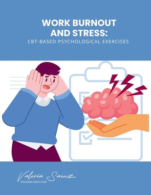 Work Burnout and Stress: CBT-Based Psychologica... B0F874DNZH Book Cover