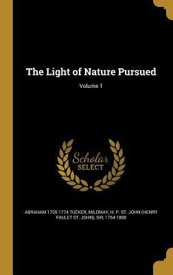 The Light of Nature Pursued; Volume 1 1373191724 Book Cover