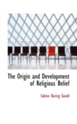 The Origin and Development of Religious Belief 0559484259 Book Cover