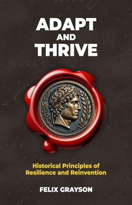 Adapt and Thrive: Historical Principles of Resi... 1997903245 Book Cover