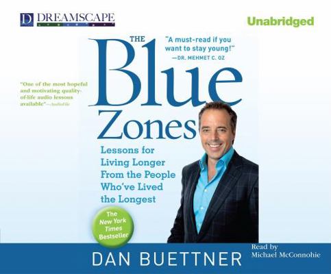 The Blue Zones: Lessons for Living Longer from ... 1611200024 Book Cover
