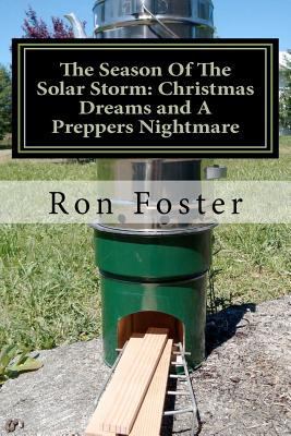 The Season Of The Solar Storm: Christmas Dreams... 1466453885 Book Cover