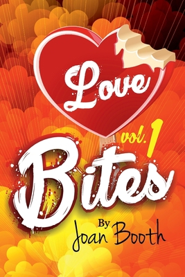 Love Bites: Vol. 1 1951727401 Book Cover