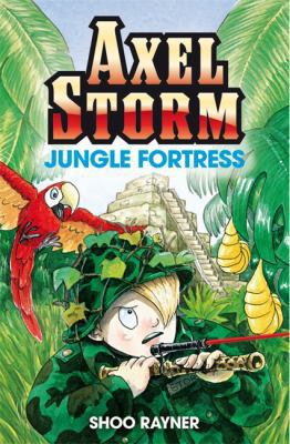 Jungle Fortress (Axel Storm) 1408302667 Book Cover