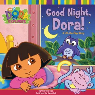 Good Night, Dora! 0689874871 Book Cover