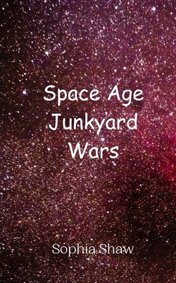 Space Age Junkyard Wars 9908011634 Book Cover