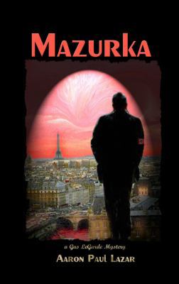 Mazurka: A Gus Legarde Mystery 1606191608 Book Cover