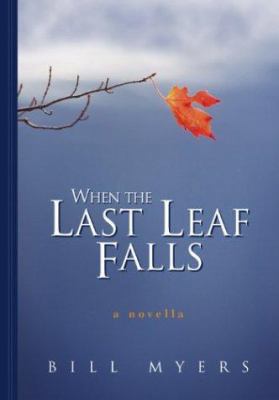 When the Last Leaf Falls 0310230918 Book Cover
